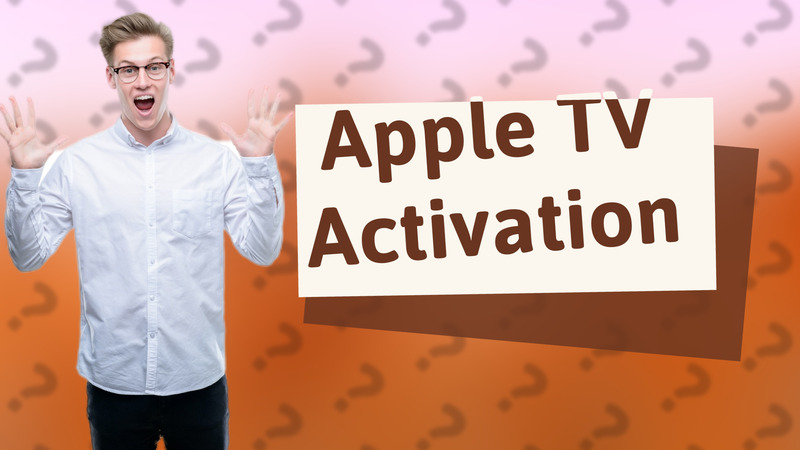 Apple TV Activation