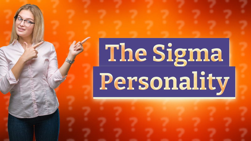 The Sigma Personality