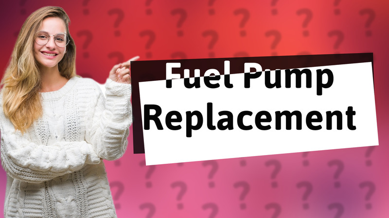 Fuel Pump Replacement