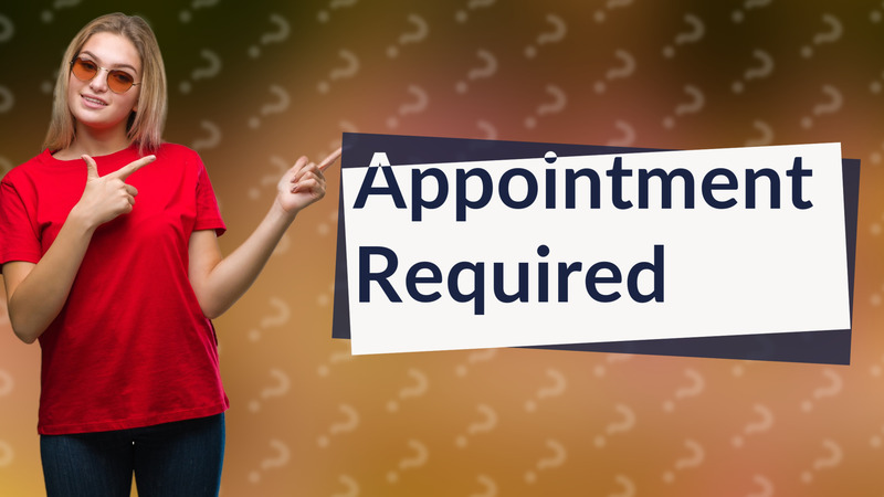 Appointment Required