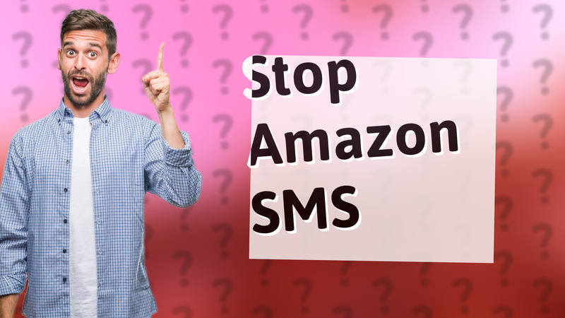 Stop Amazon SMS