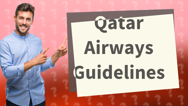 Qatar Airways Guidelines