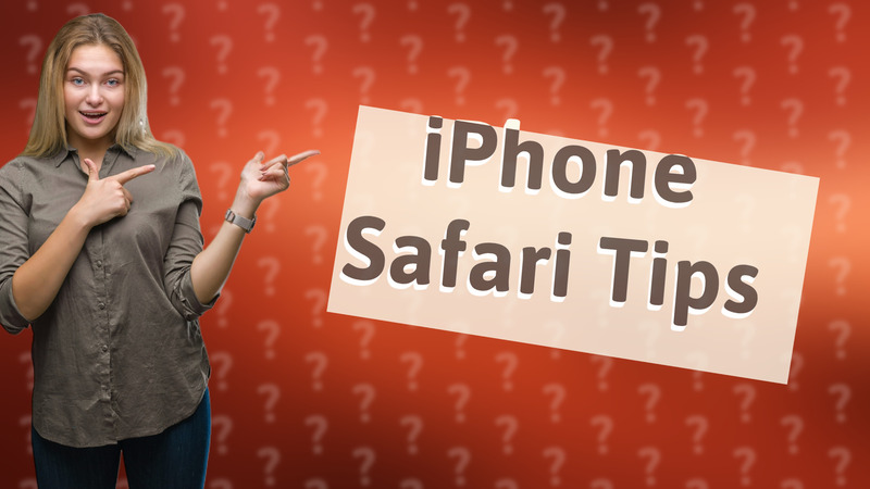 iPhone Safari Tips