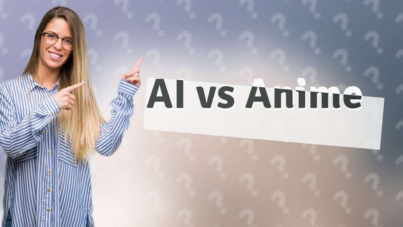 AI vs Anime