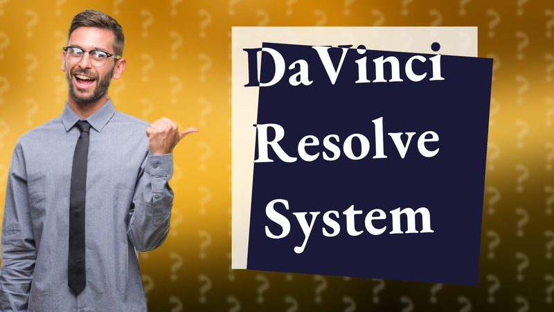 DaVinci Resolve System