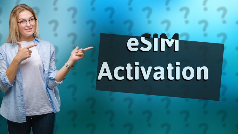 eSIM Activation