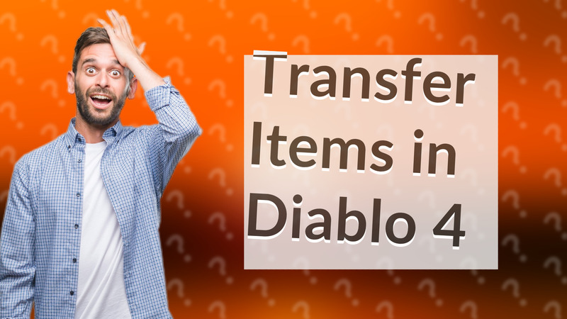 Transfer Items in Diablo 4