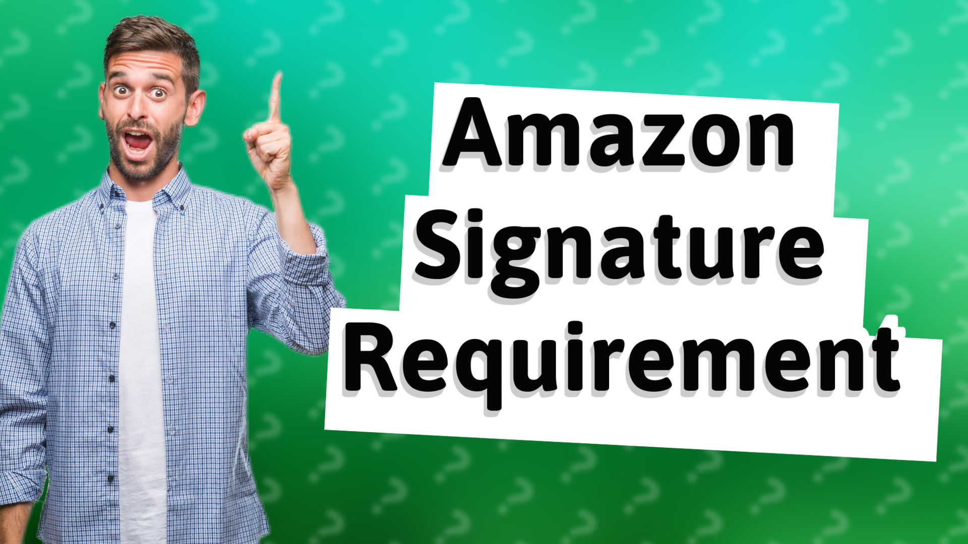 Amazon Signature Requirement