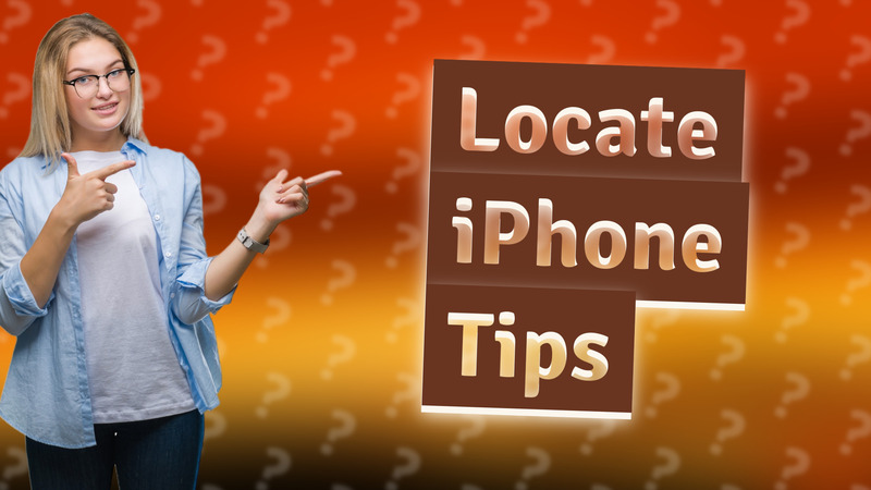 Locate iPhone Tips