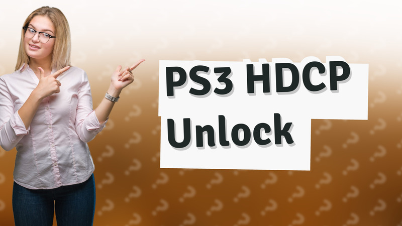PS3 HDCP Unlock