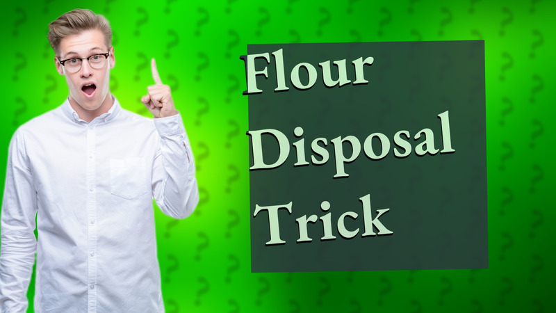 Flour Disposal Trick
