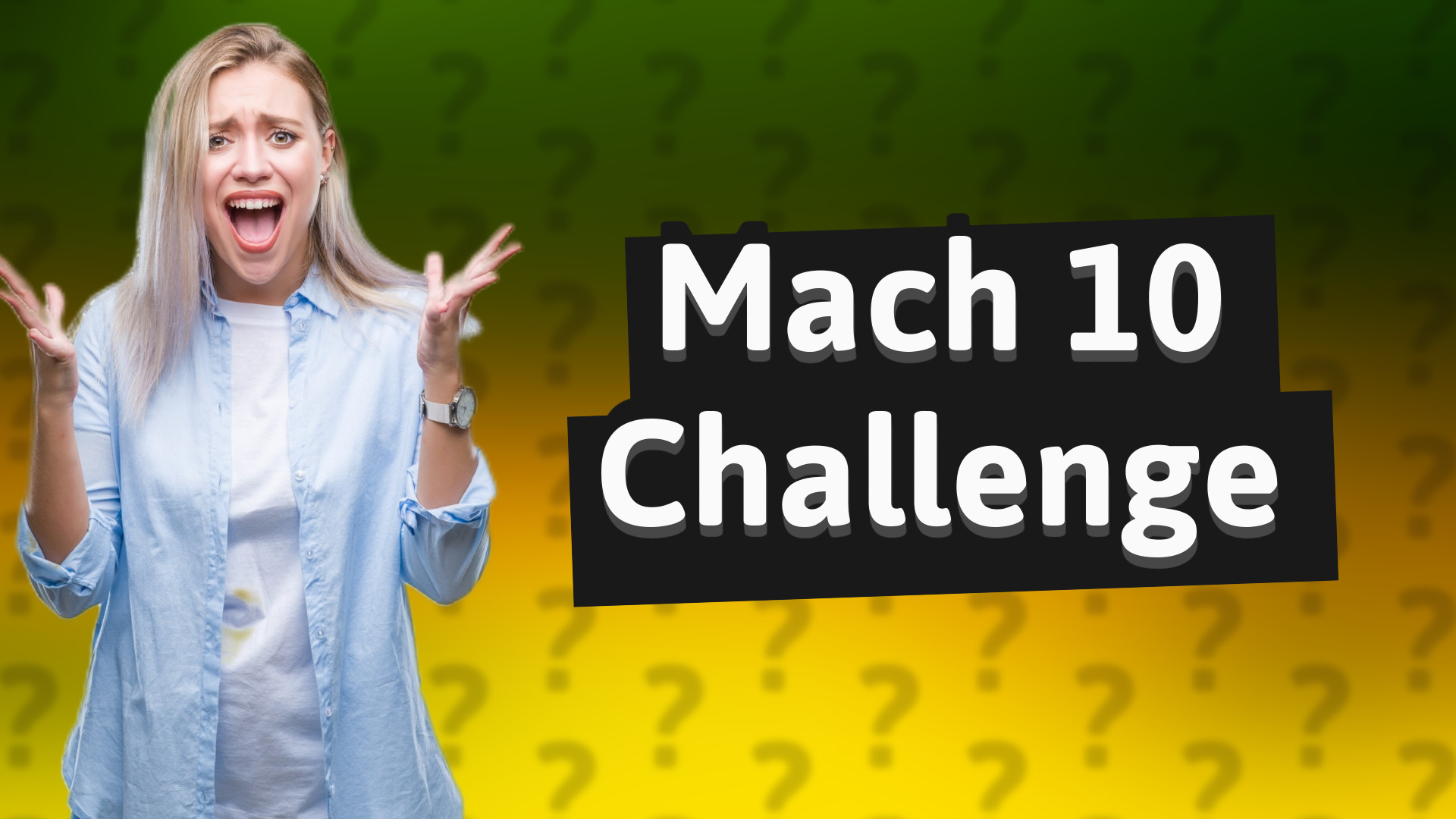 Mach 10 Challenge