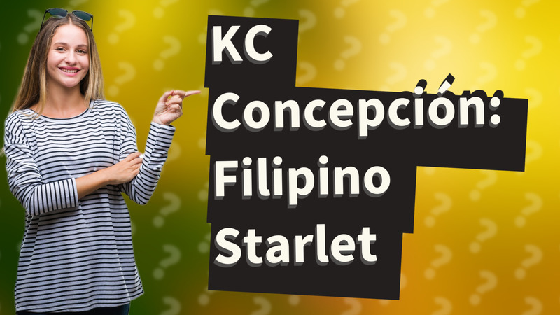 KC Concepción: Filipino Starlet