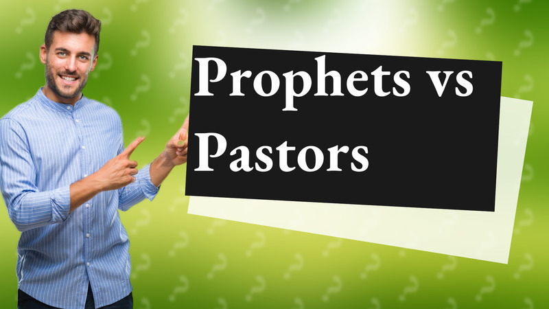 Prophets vs Pastors