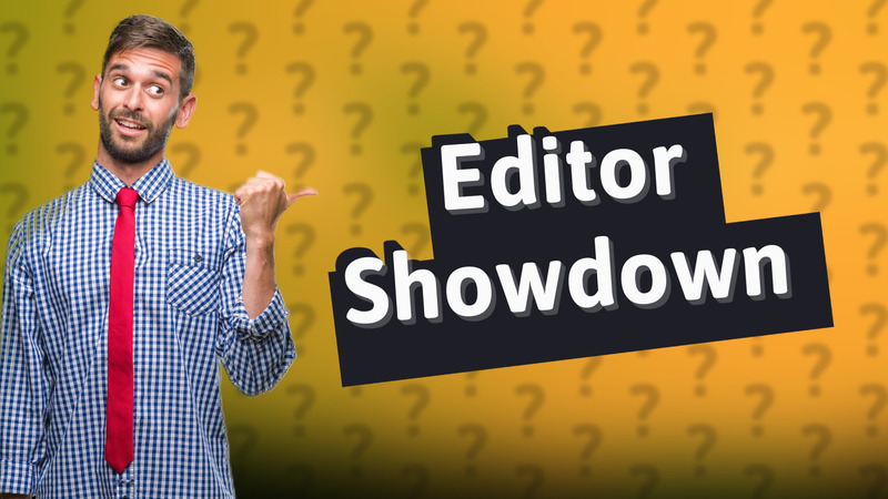 Editor Showdown