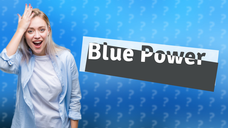 Blue Power