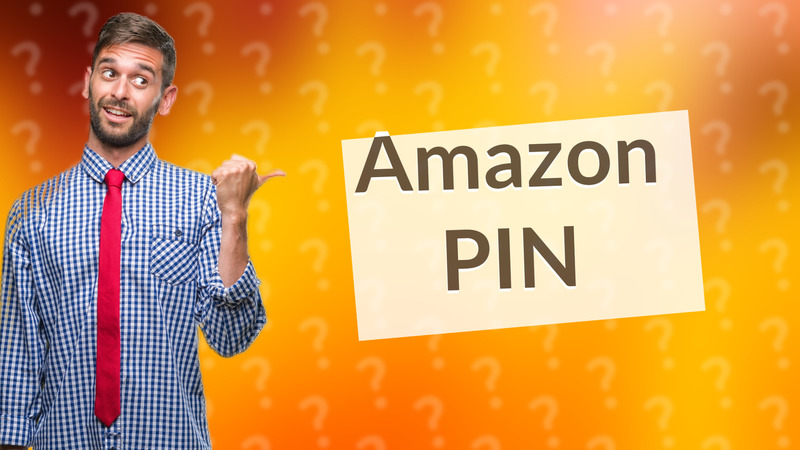 Amazon PIN