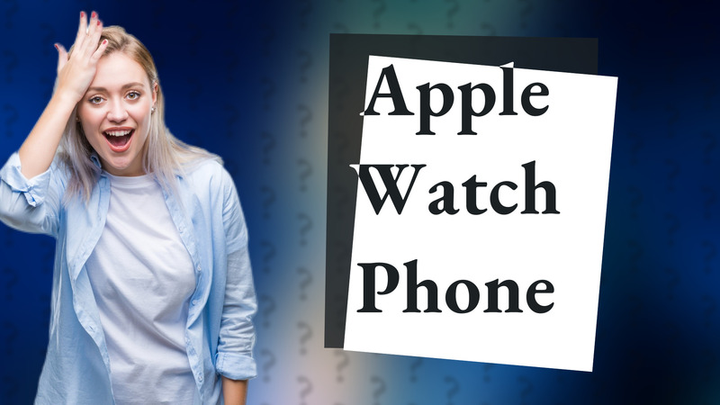 Apple Watch Phone