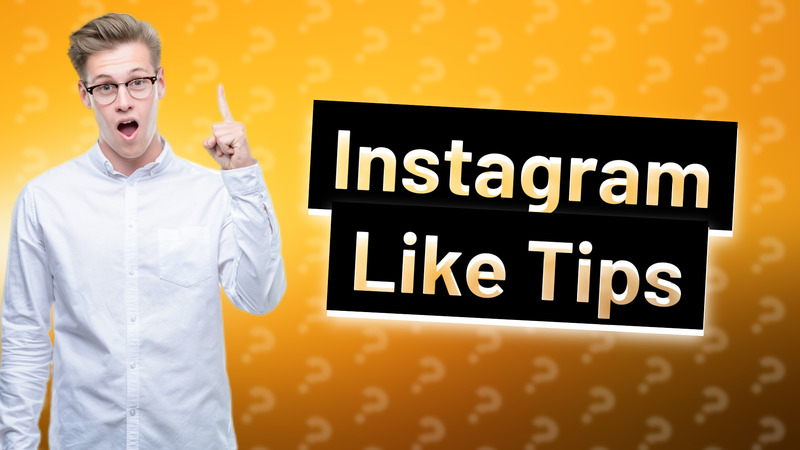 Instagram Like Tips