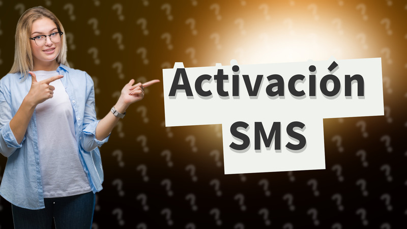 Activación SMS