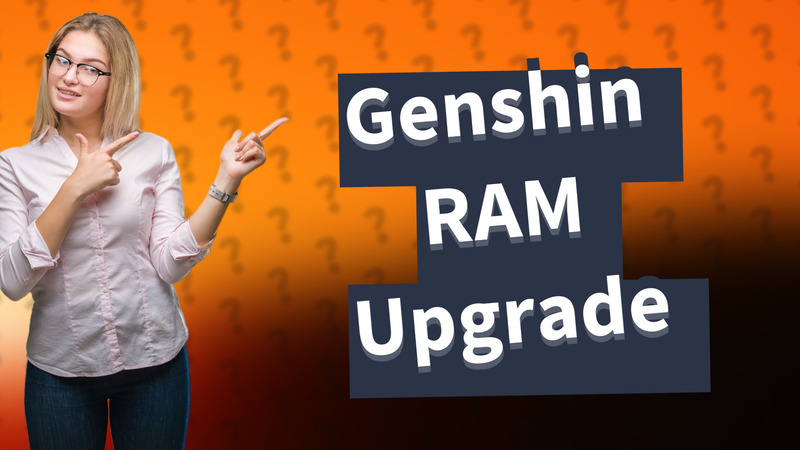 Genshin RAM Upgrade