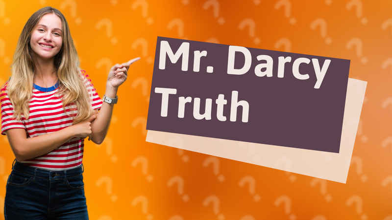 Mr. Darcy Truth