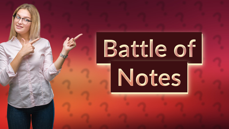 Battle of Notes
