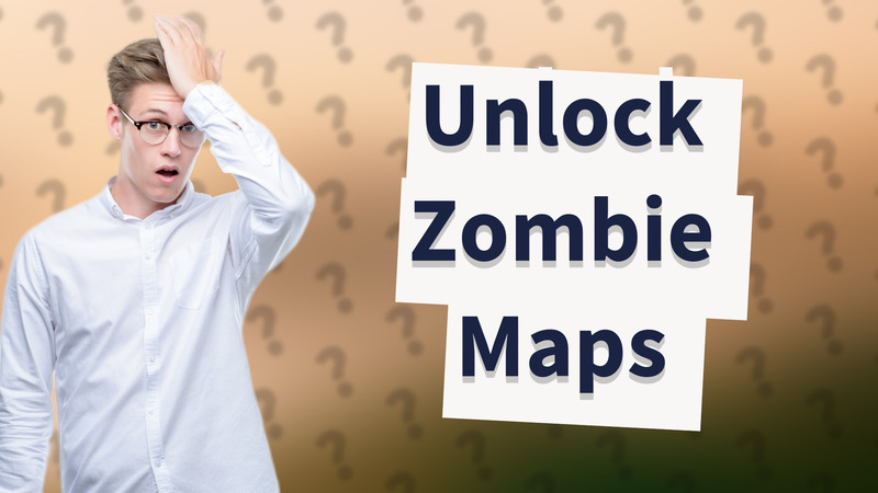 Unlock Zombie Maps
