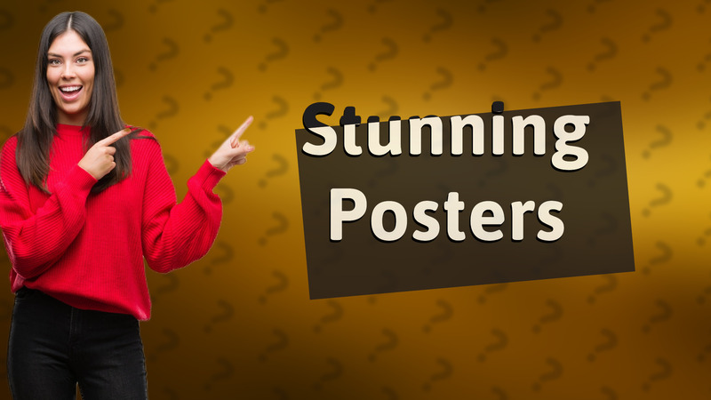 Stunning Posters