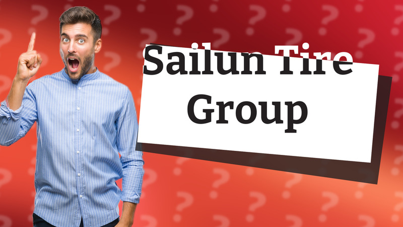 Sailun Tire Group