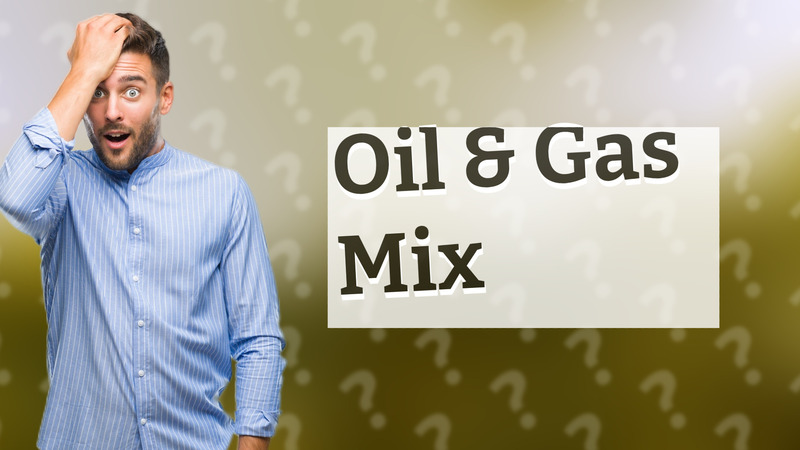 Oil & Gas Mix