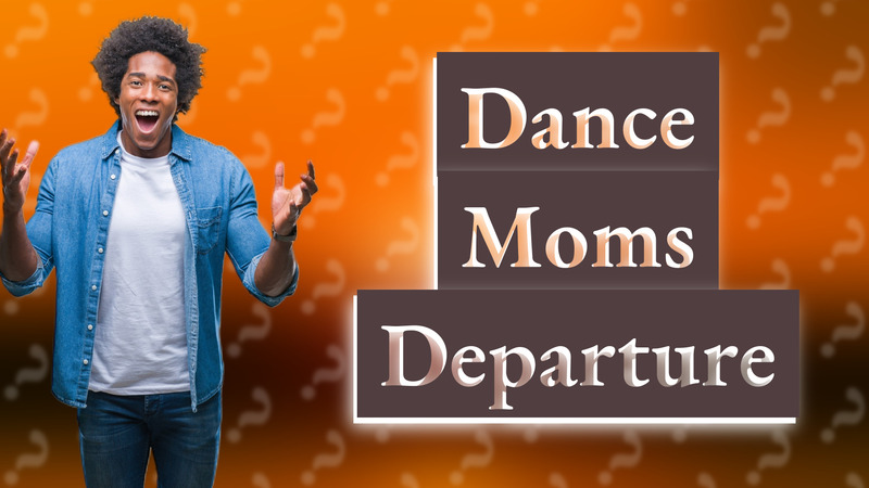 Dance Moms Departure