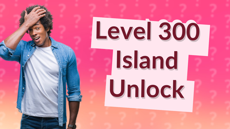 Level 300 Island Unlock
