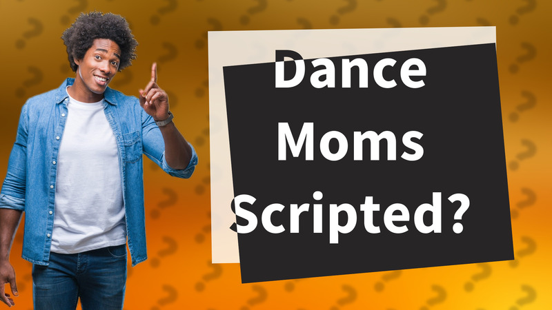 Dance Moms Scripted?