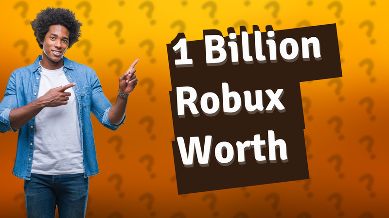 1 Billion Robux Worth