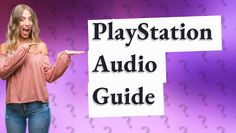 PlayStation Audio Guide