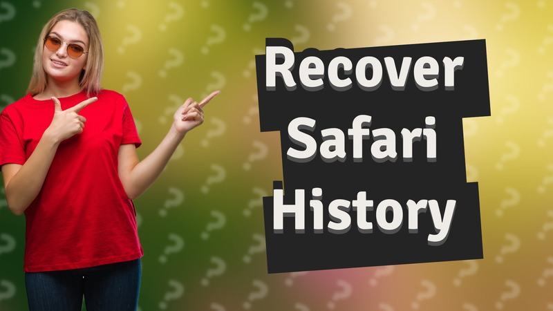 Recover Safari History