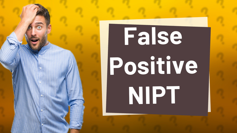 False Positive NIPT