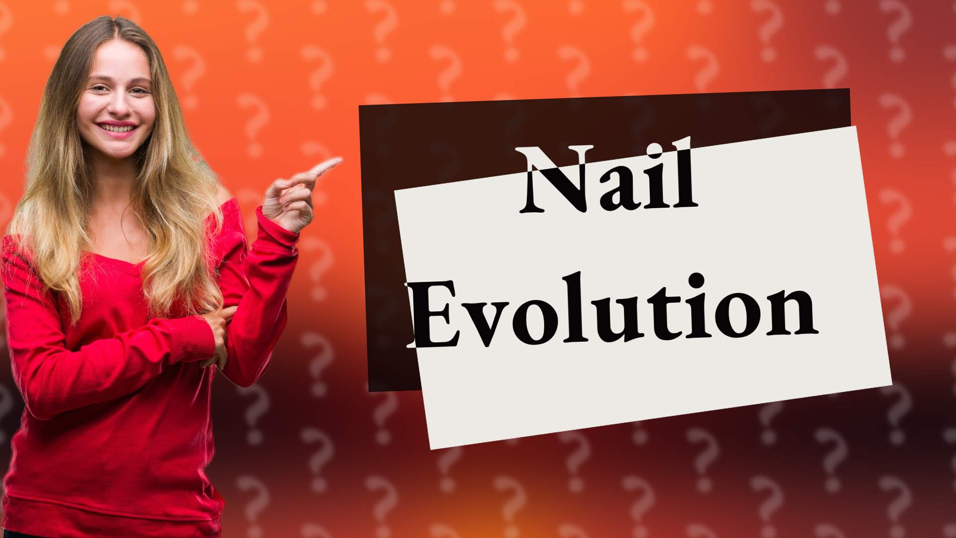 Nail Evolution