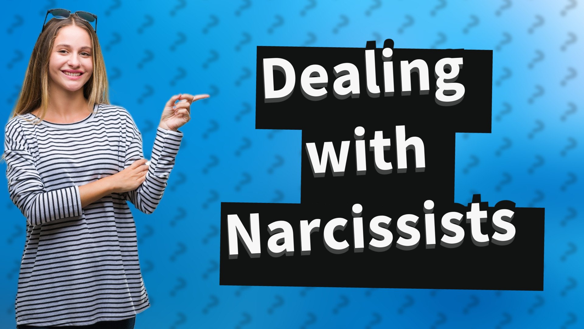 Dealing with Narcissists