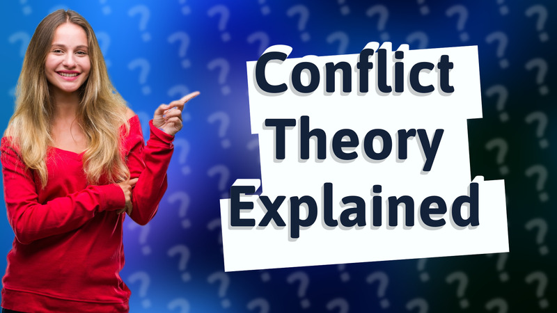 Conflict Theory Explained