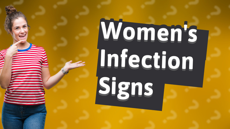 Women's Infection Signs