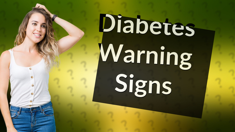 Diabetes Warning Signs