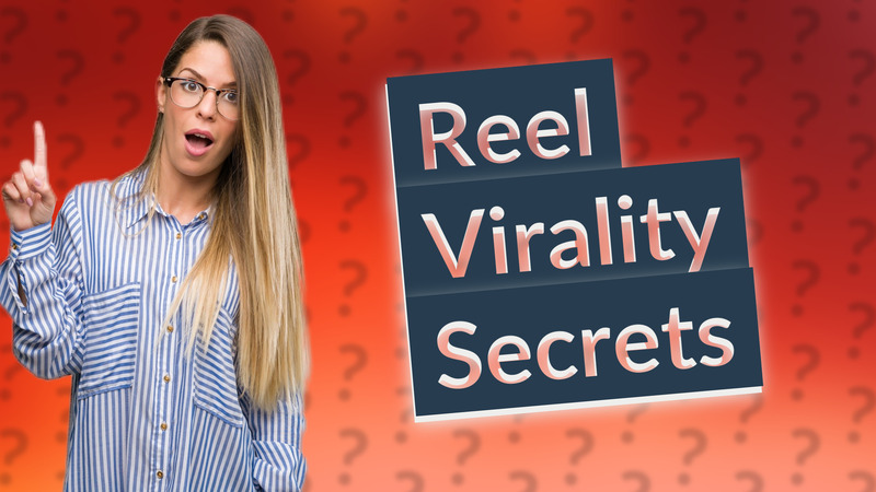 Reel Virality Secrets