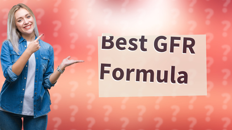 Best GFR Formula