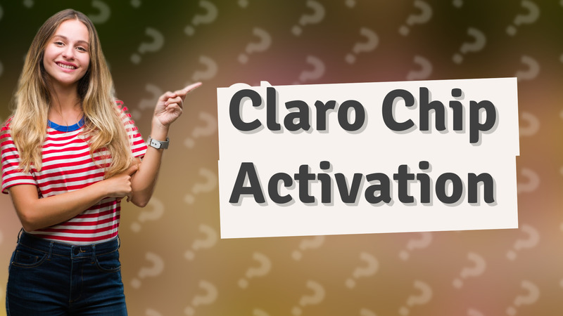 Claro Chip Activation