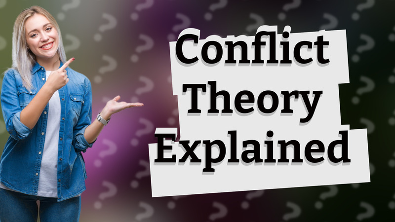 Conflict Theory Explained
