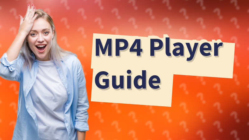 MP4 Player Guide