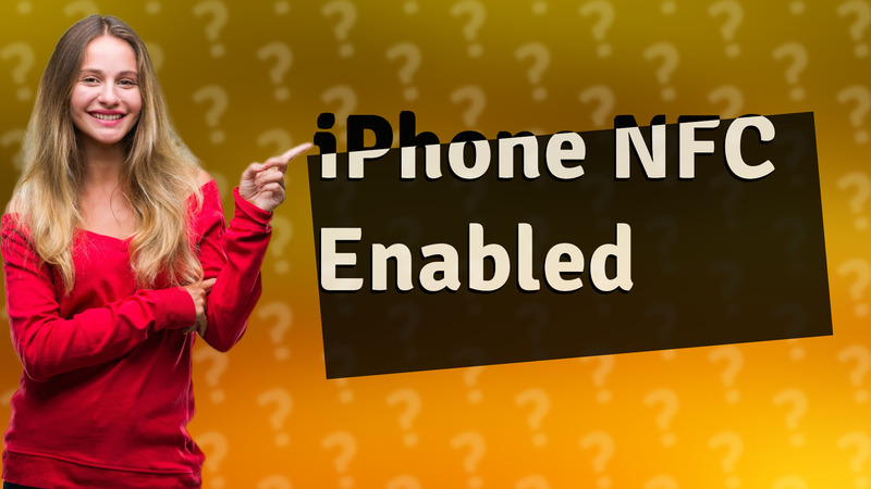 iPhone NFC Enabled
