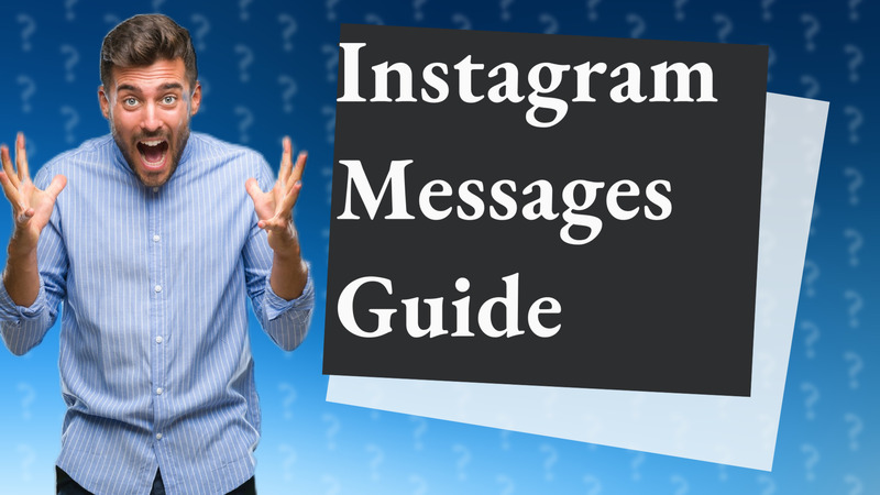 Instagram Messages Guide